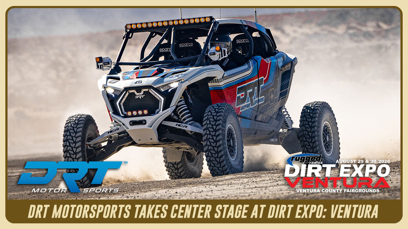 DRT MOTORSPORTS TAKES CENTER STAGE AT THE RUGGED RADIOS DIRT EXPO VENTURA 2026