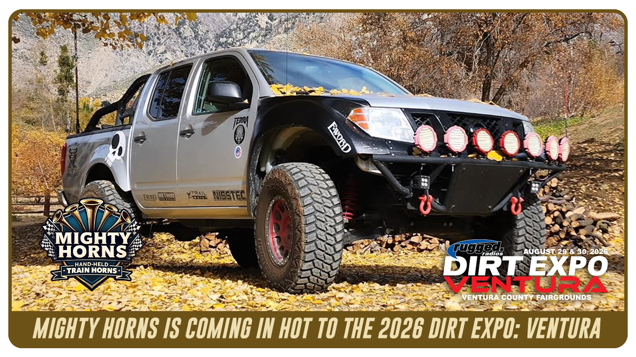 MIGHTY HORNS IS COMING IN HOT TO THE RUGGED RADIOS 2026 DIRT EXPO: VENTURA
